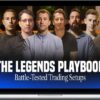 The Legends Playbook – Battle Tested Setups